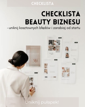 Чекліст для старту Beauty Бізнесу – Уникніть Дорогих Помилок та Заробляйте з Початку!