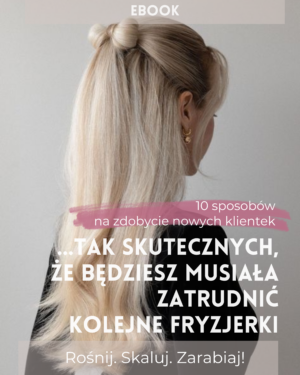 Ebook: 10 способів залучити нових клієнтів… настільки ефективних, що вам доведеться найняти нових перукарів!